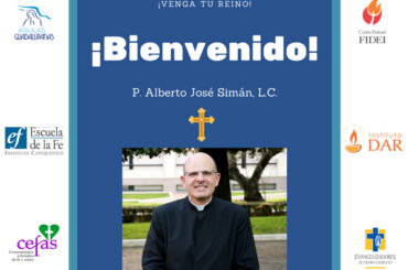 Bienvenida al Padre Alberto Simán, L.C.